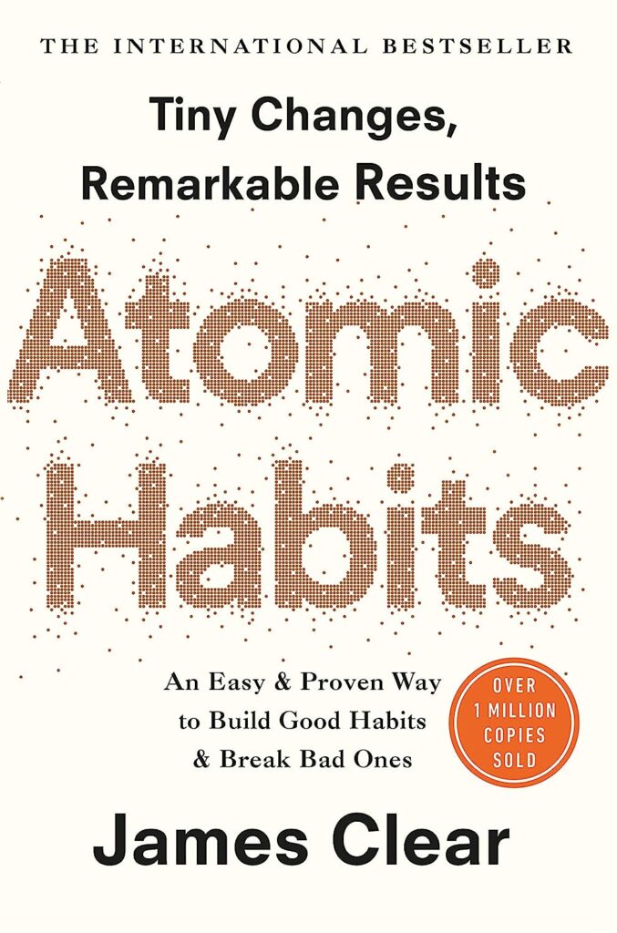 Atomic Habits by James Clear